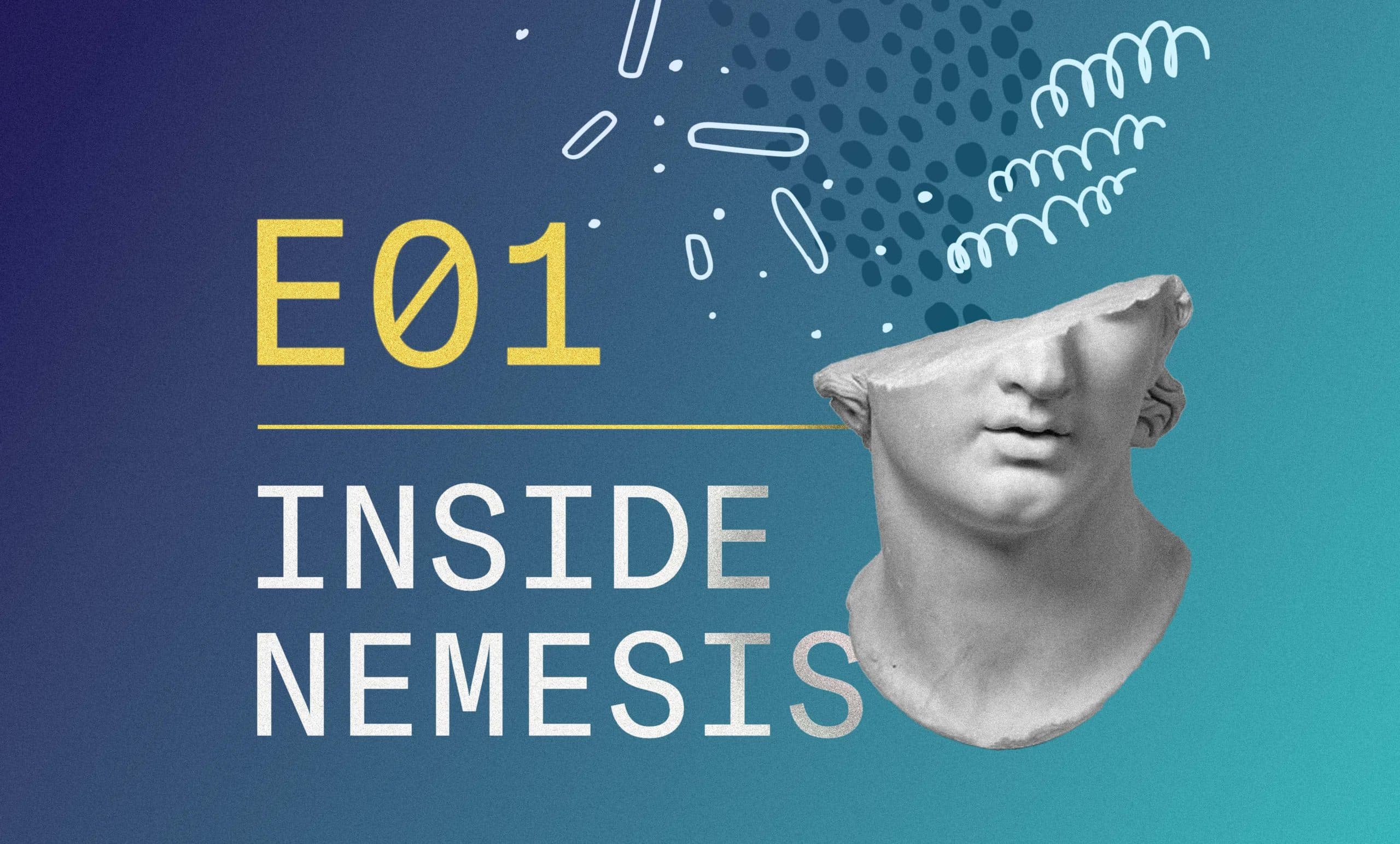 How it all started (Inside Nemesis, Episode 1)